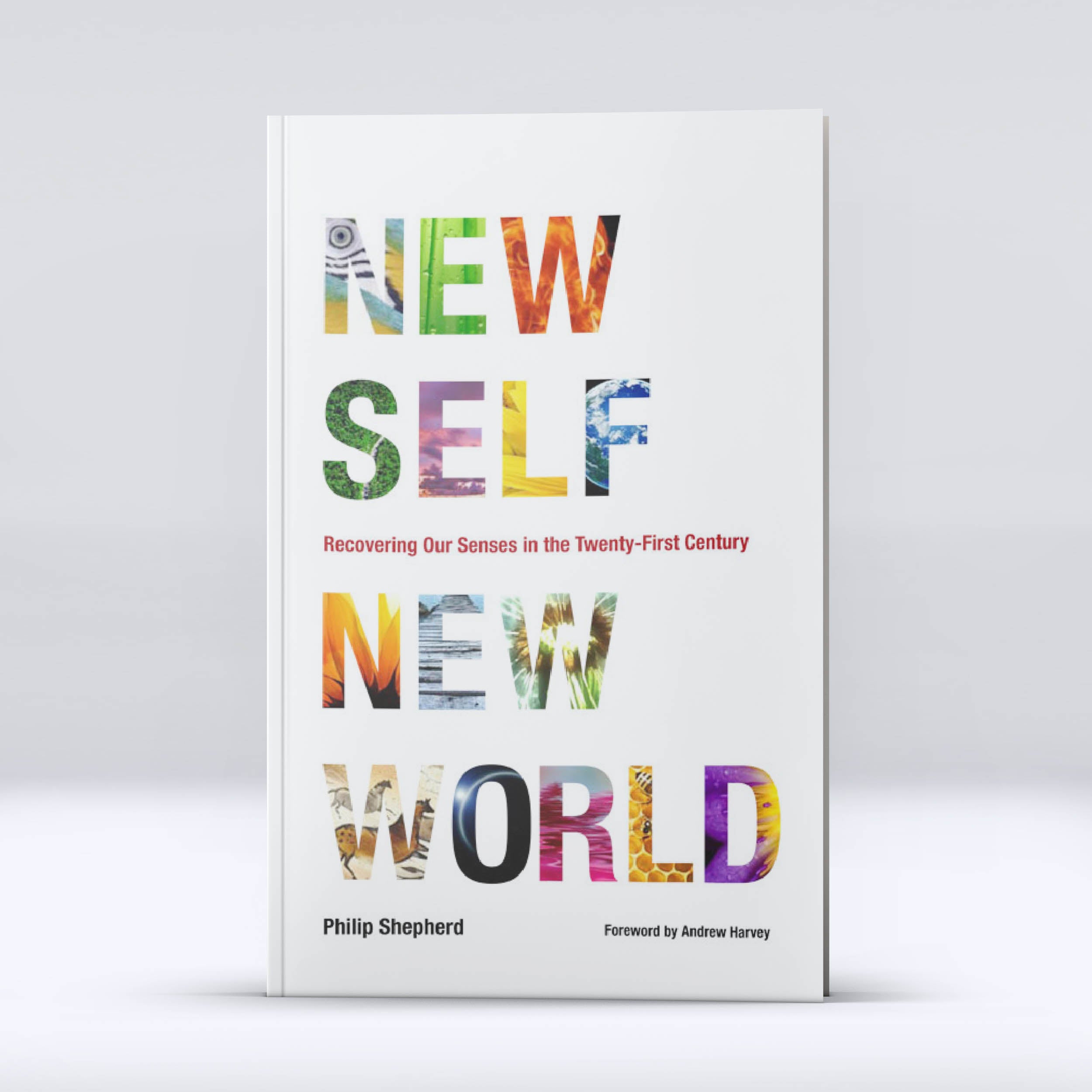 New Self New World by Philip Shepherd