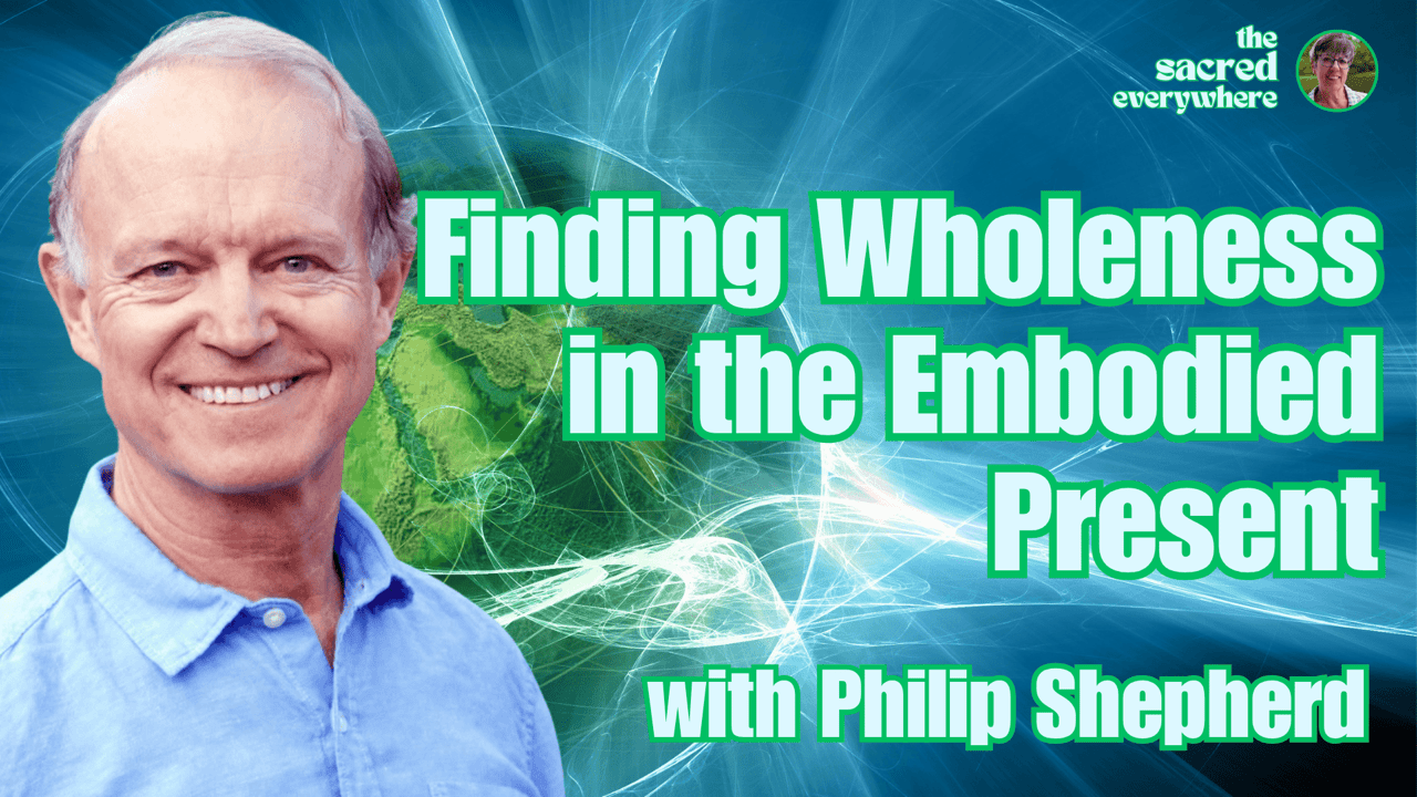 Finding Wholeness in the Embodied Present - The Embodied Present Process