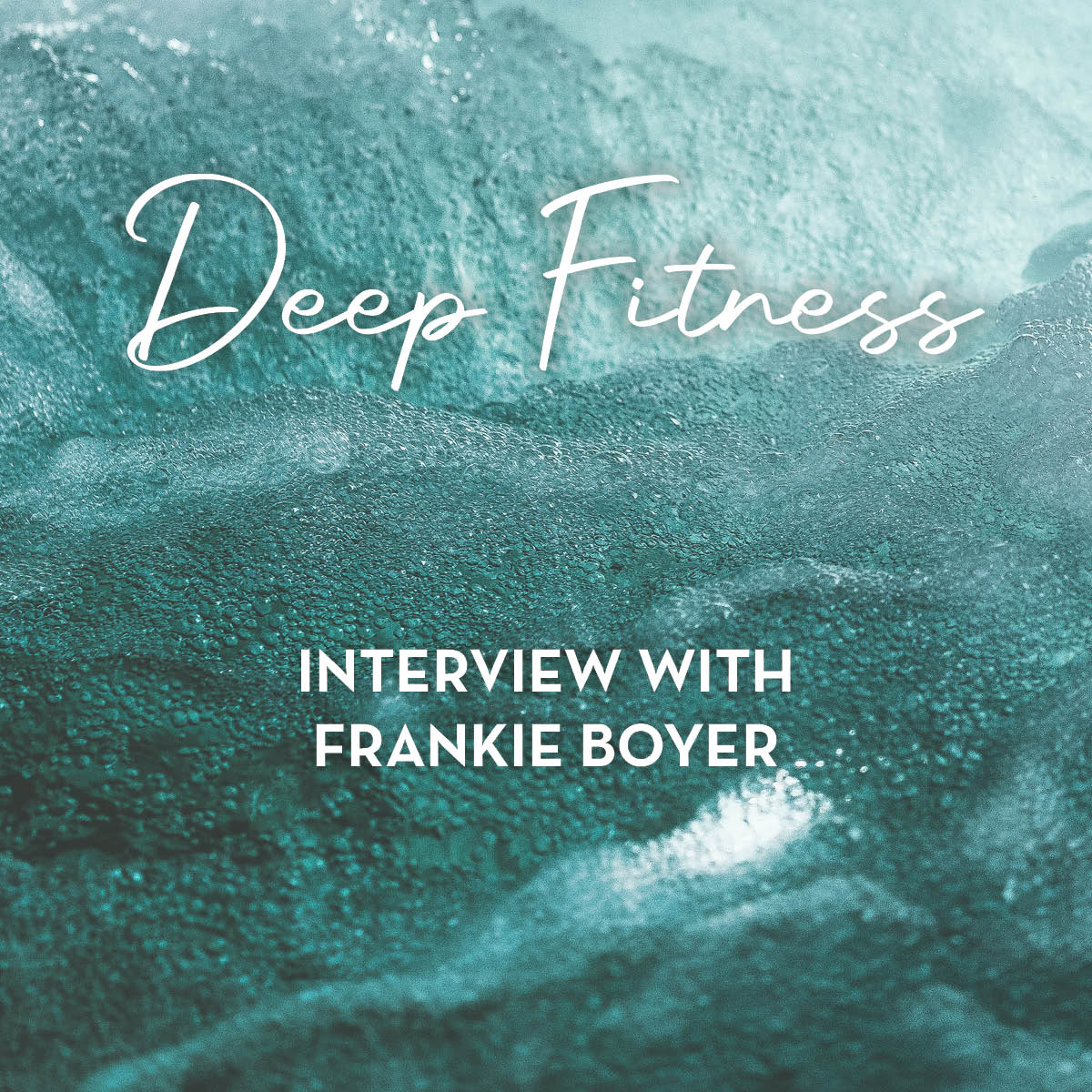 Frankie Boyer interview about Deep Fitness - The Embodied Present Process