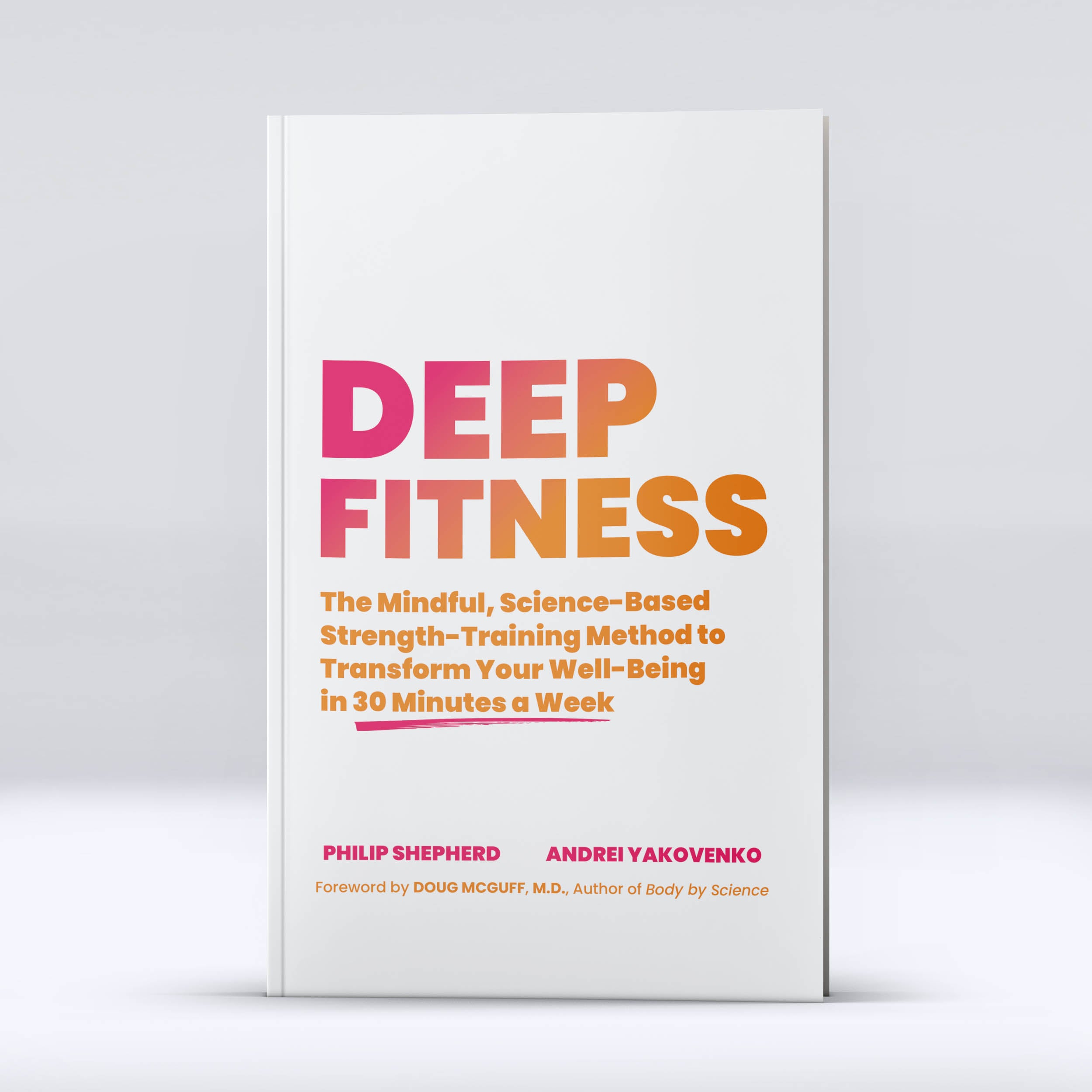 Deep Fitness by Philip Shepherd and Andrei Yakovenko