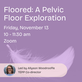 Floored: A Pelvic Floor Exploration (Nov 2026)