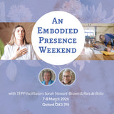 An Embodied Present Process Weekend: Oxford, UK (March 2026) - The Embodied Present Process