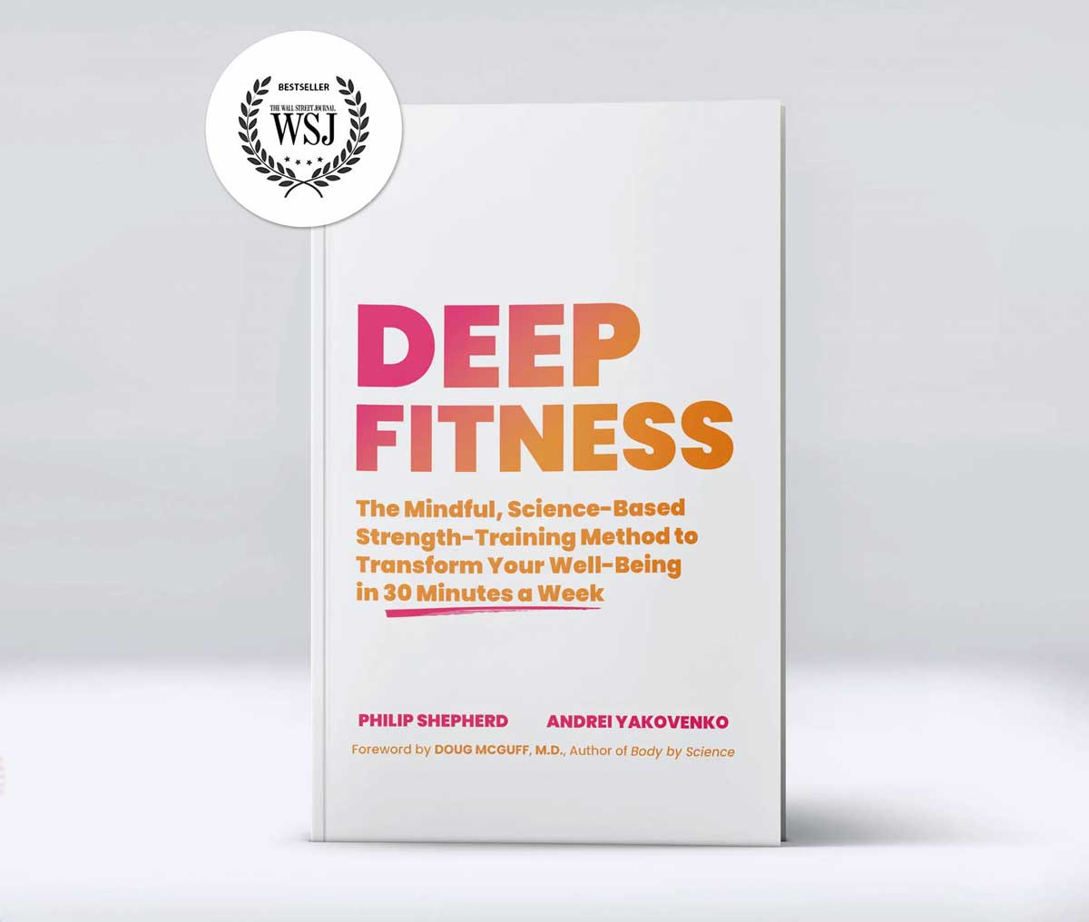 A white book cover titled 'DEEP FITNESS' with bold pink and orange typography, standing upright on a light gray background. A circular 'WSJ' award badge appears in the upper left corner.