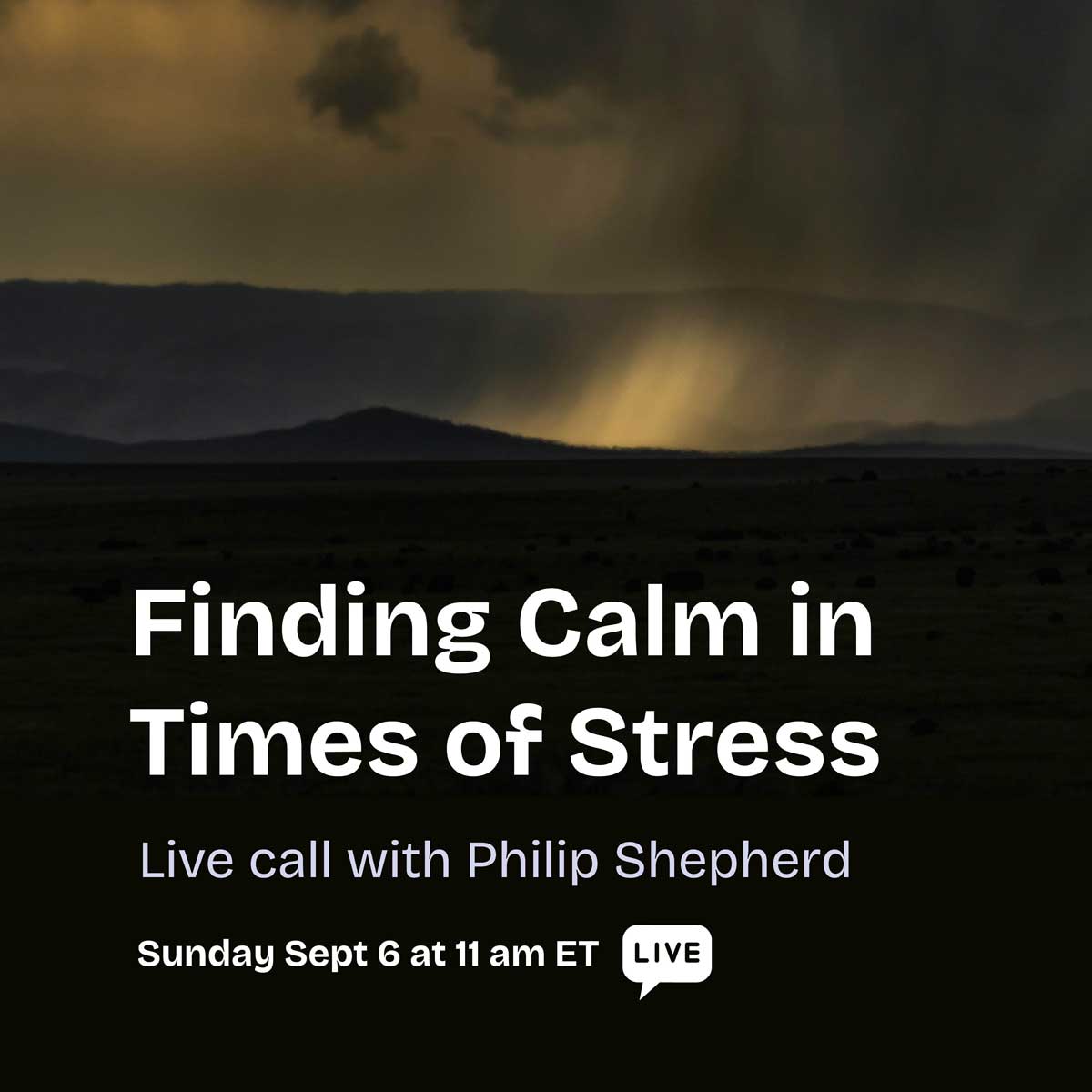 Finding Calm in Times of Stress - Free Live Call with Philip Shepherd - The Embodied Present Process