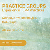 Free TEPP Practice Groups - The Embodied Present Process
