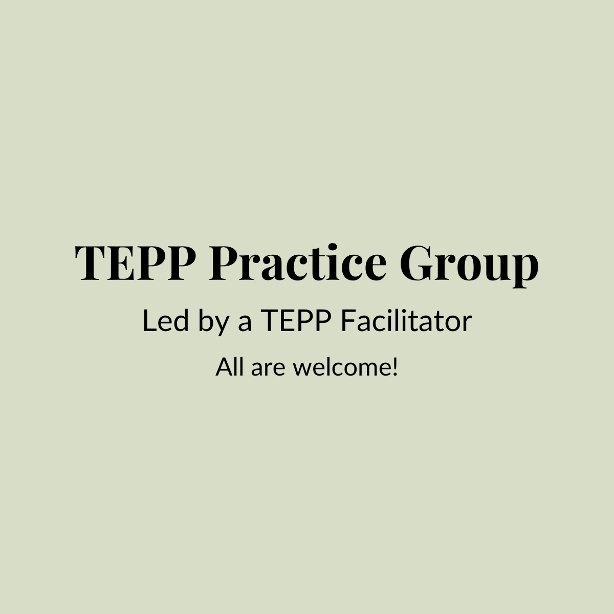 Free TEPP Practice Groups - The Embodied Present Process