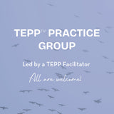 Free TEPP Practice Groups - The Embodied Present Process