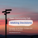 Open Community Call: Making Decisions