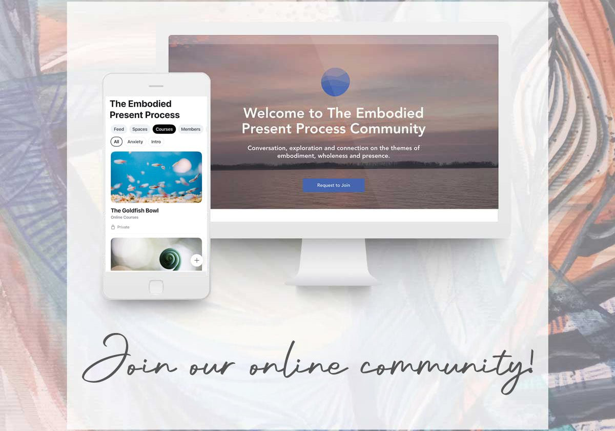 Online Community - The Embodied Present Process
