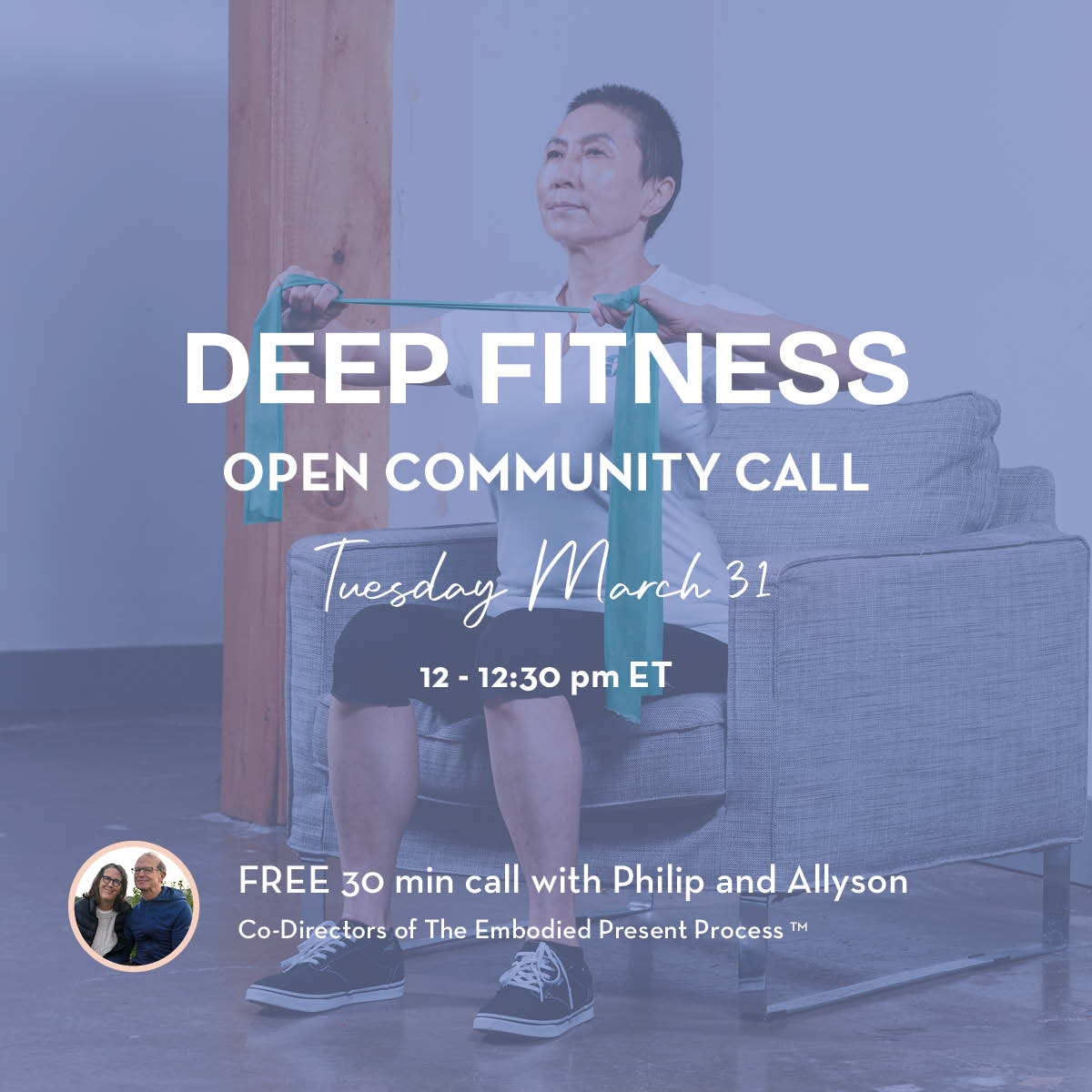 Open Community Call: Deep Fitness - The Embodied Present Process