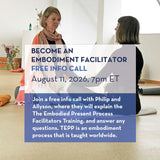 TEPP Facilitator Training Free Info Call - The Embodied Present Process