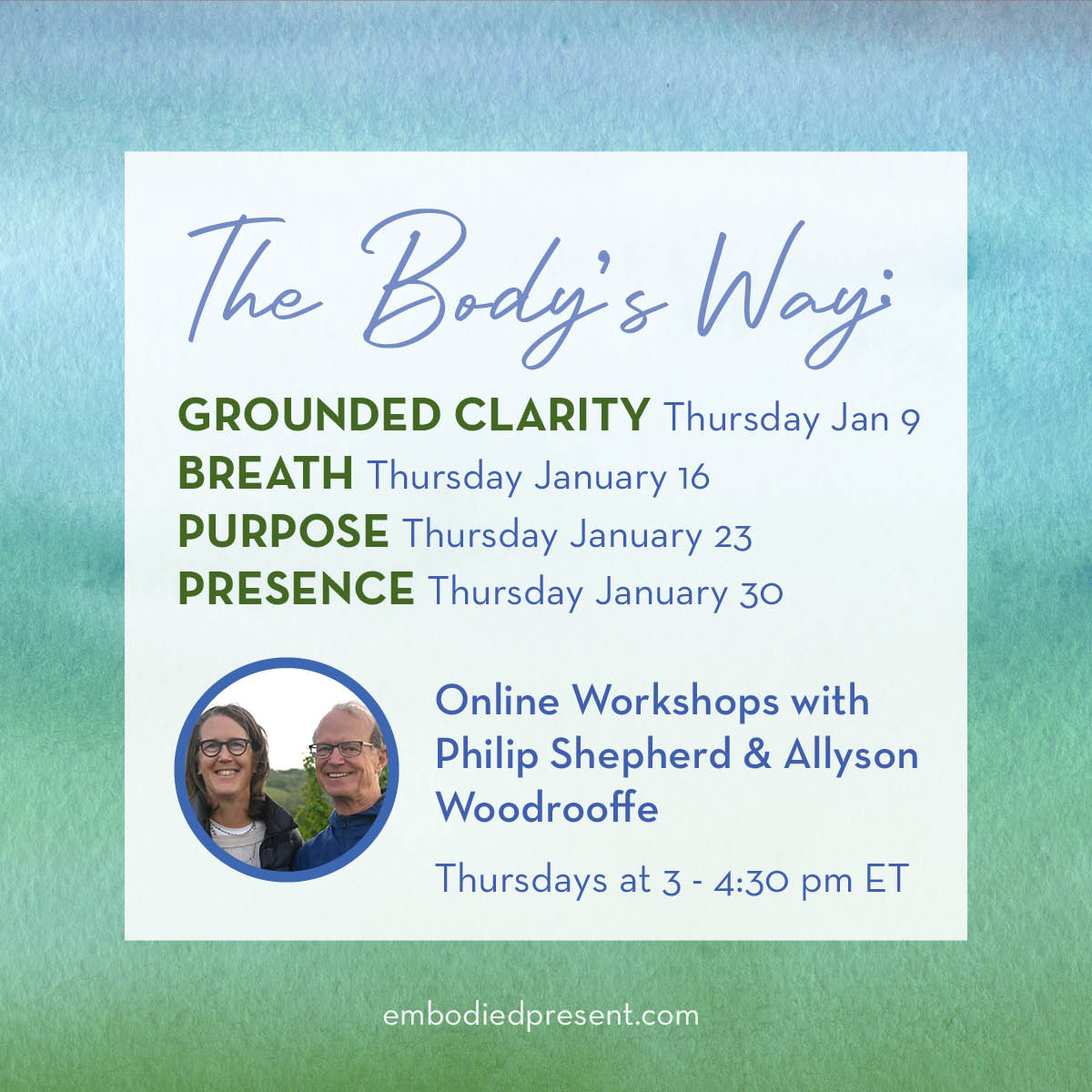 The Body's Way - Entire Series - The Embodied Present Process