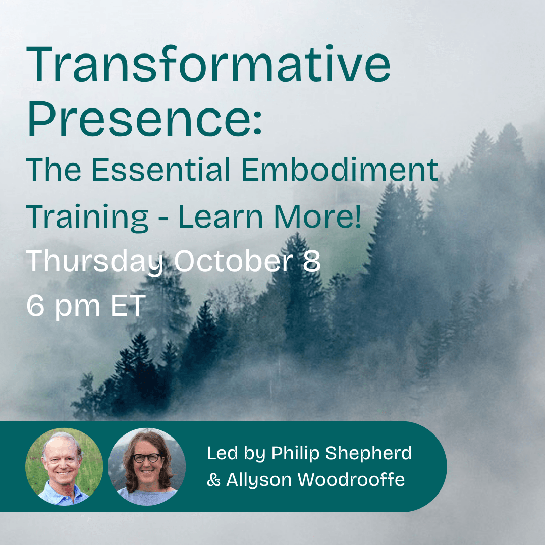 Transformative Presence: Facilitator Training Free Info Call - The Embodied Present Process